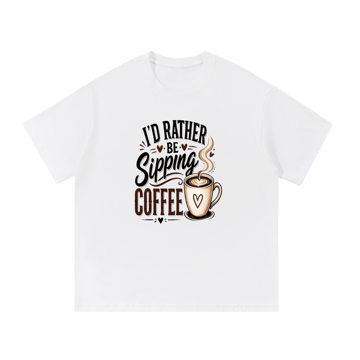 Rather Be Sipping Coffee Cotton T-Shirt