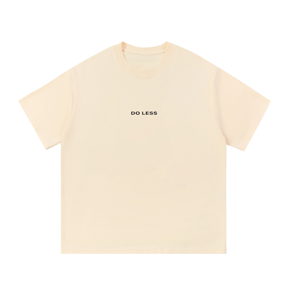 Do Less Cotton T-Shirt