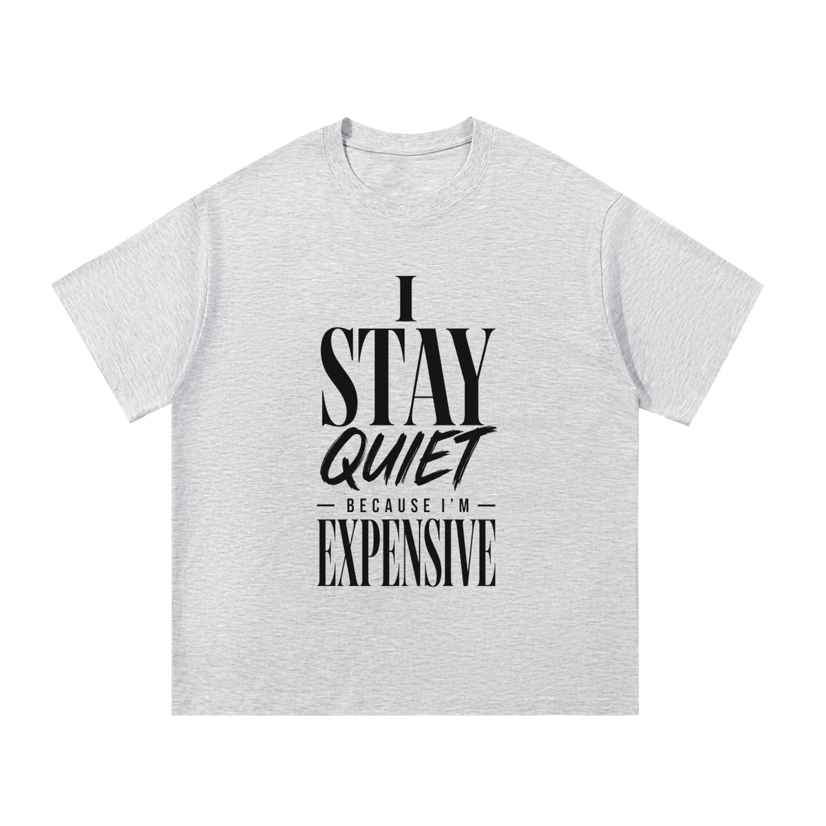 I Stay Quite Cotton T-Shirt