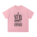 I Stay Quite Cotton T-Shirt