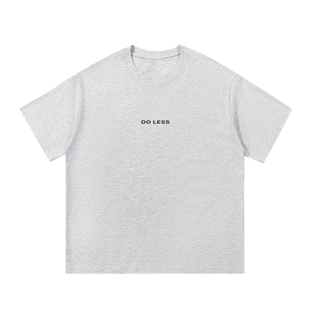 Do Less Cotton T-Shirt