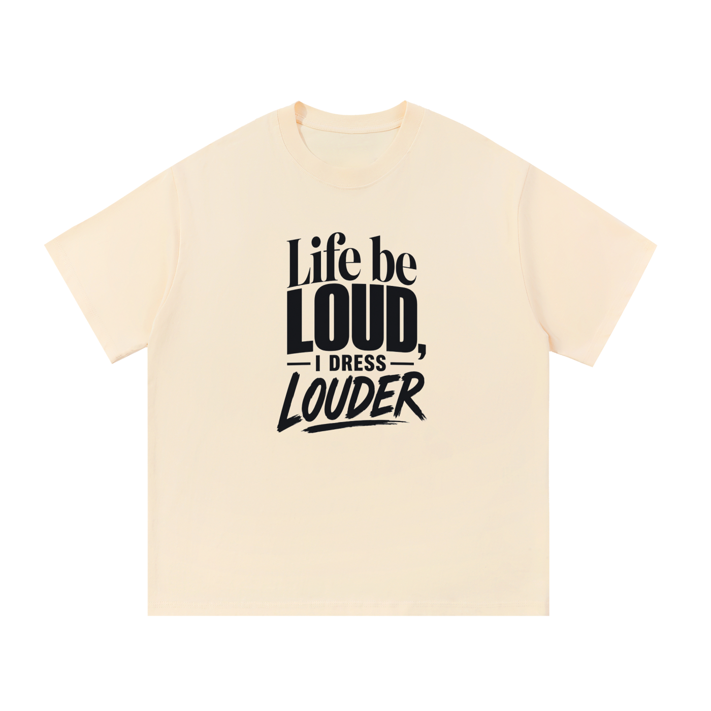 Life Be Louder Cotton T-Shirt