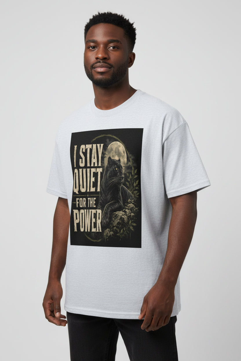 I Stay Quiet For The Power Cotton T-Shirt
