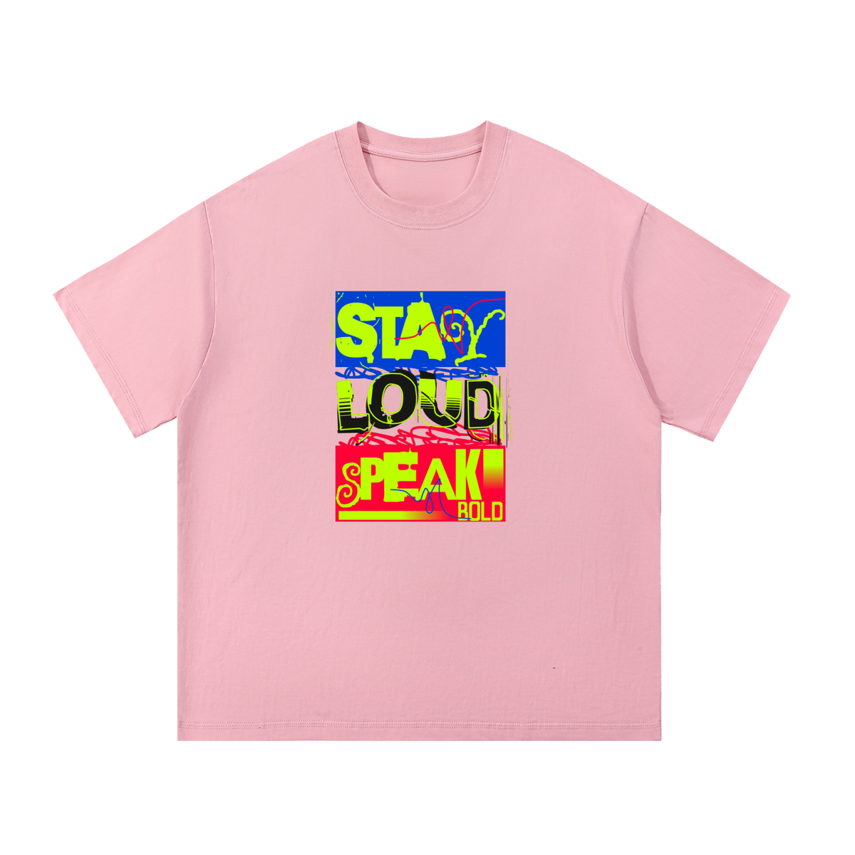 Stay loud Cotton T-Shirt