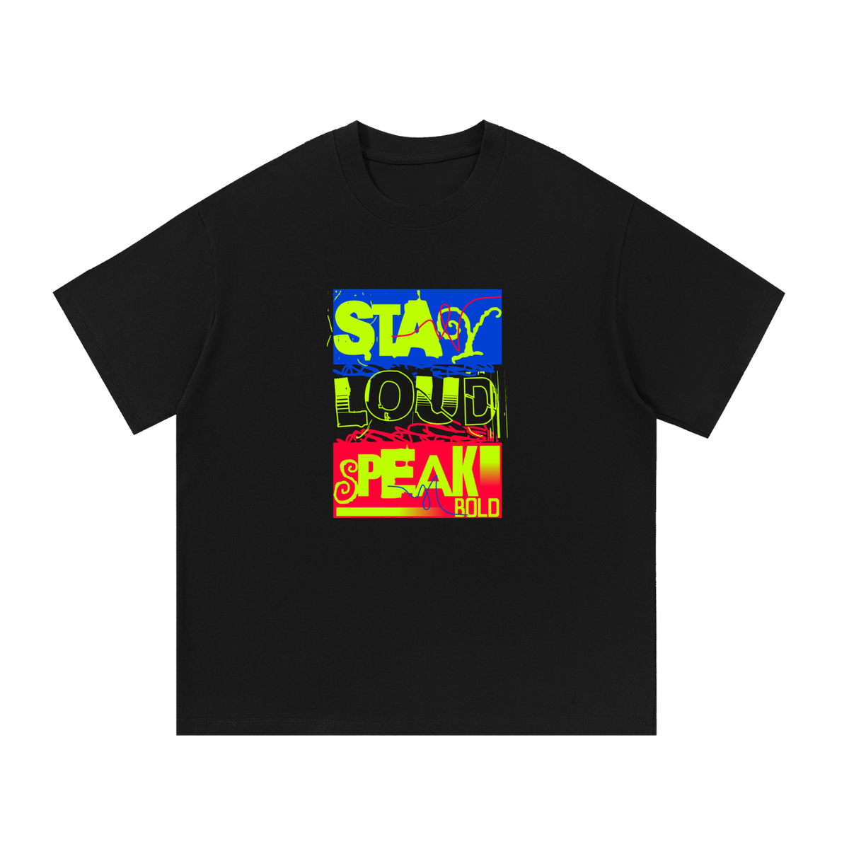 Stay loud Cotton T-Shirt