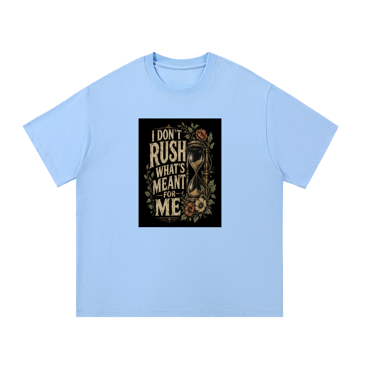 I Don't Rush Cotton T-Shirt