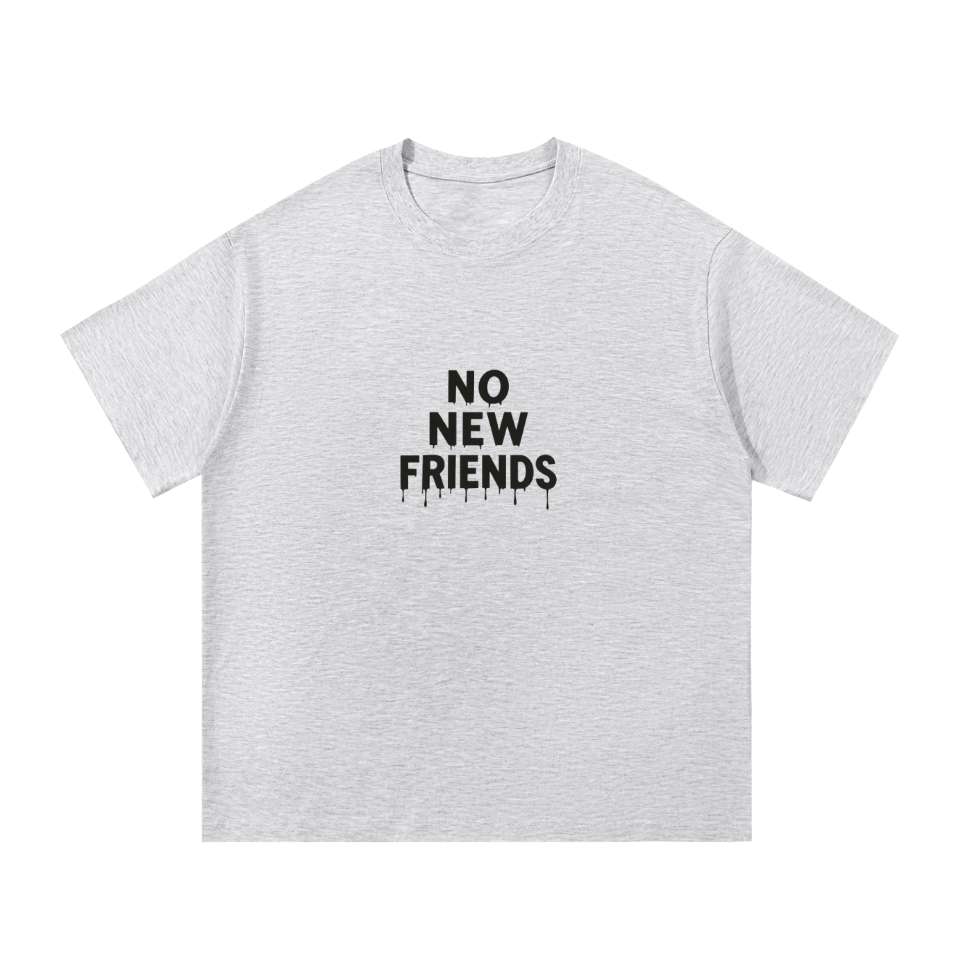 No New Friends Cotton T-Shirt