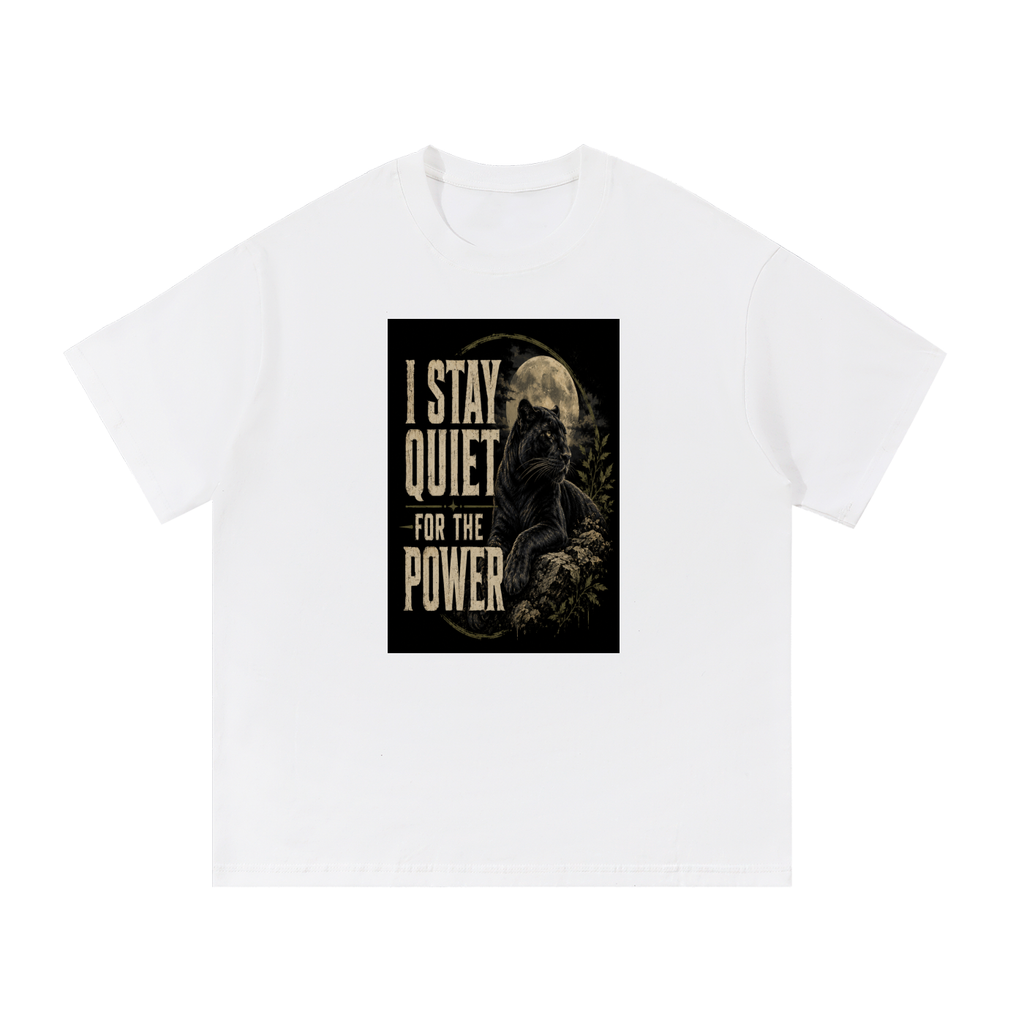 I Stay Quiet For The Power Cotton T-Shirt
