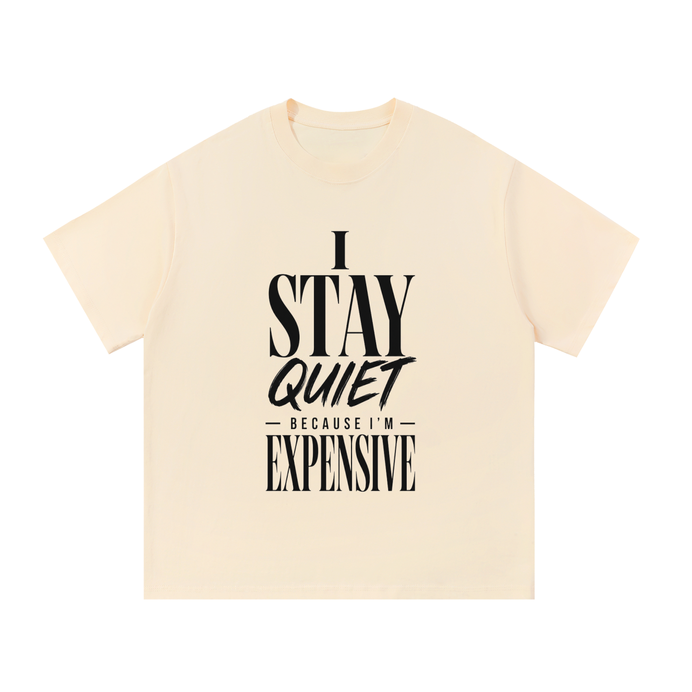 I Stay Quite Cotton T-Shirt