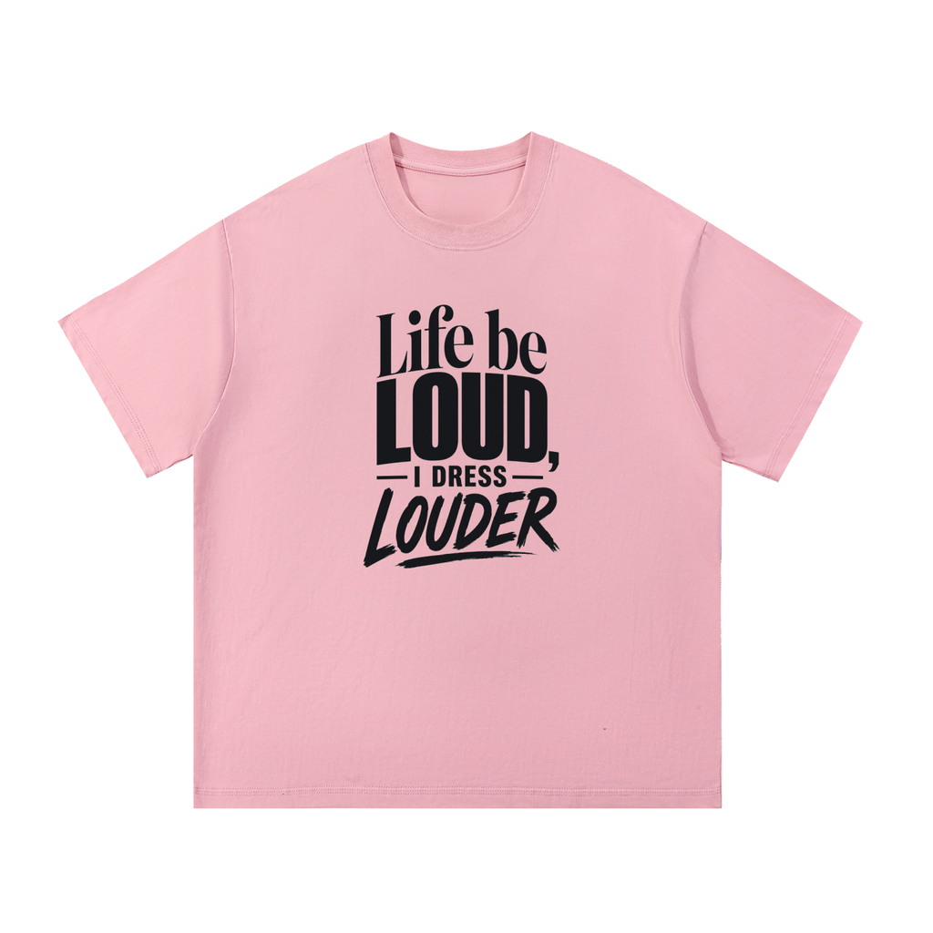 Life Be Louder Cotton T-Shirt