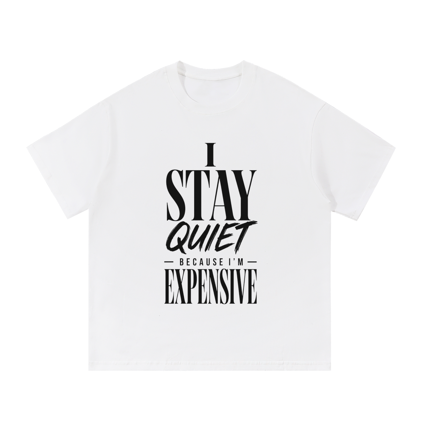I Stay Quite Cotton T-Shirt