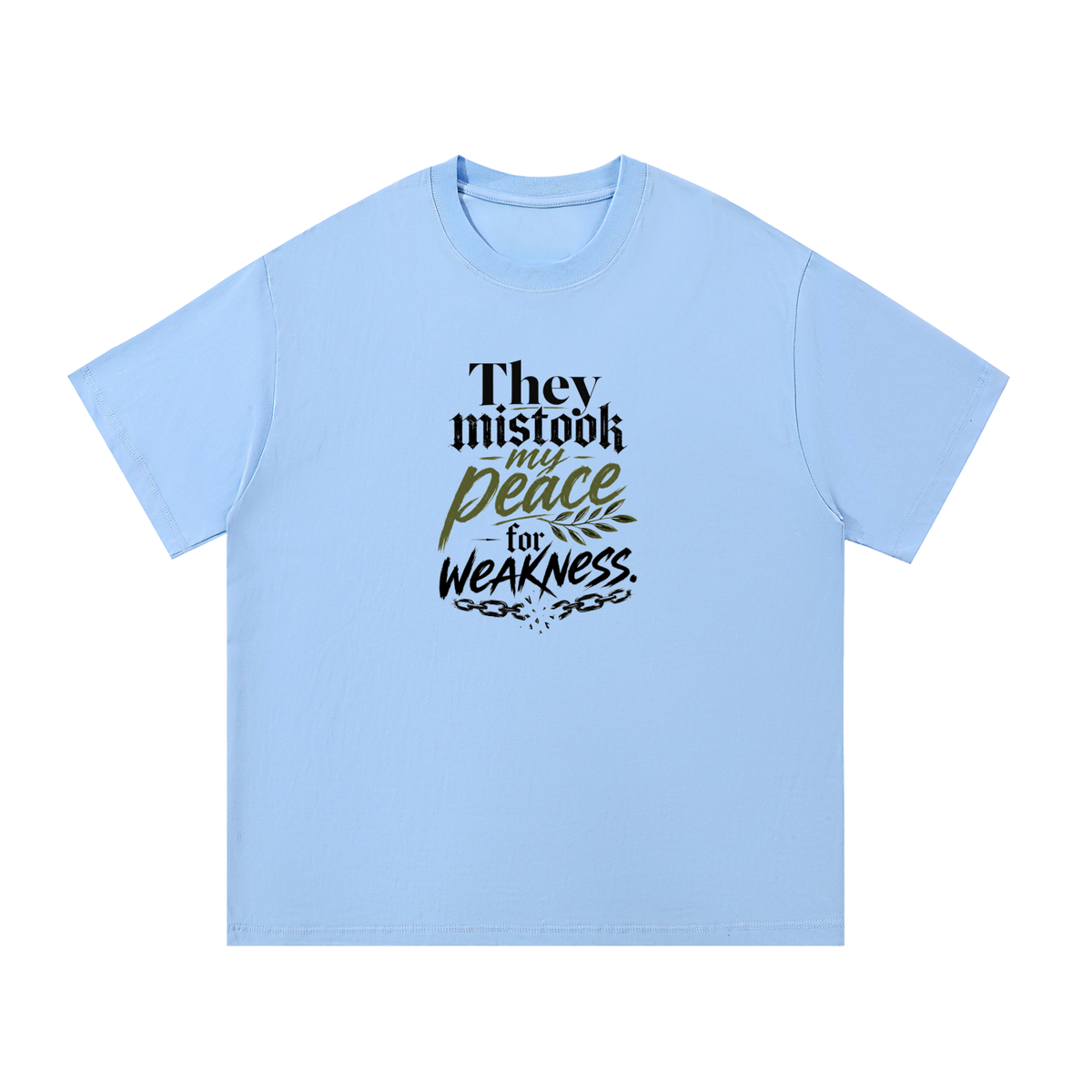 They Mistook My Peace Cotton T-Shirt