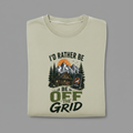 I'd Rather Be Off The Grid – Grey Background