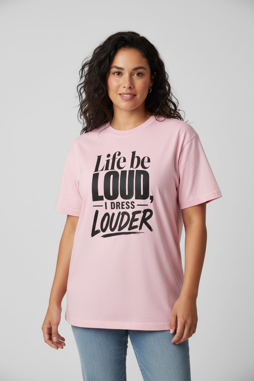 Life Be Louder – Model